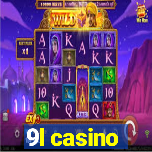 9l casino